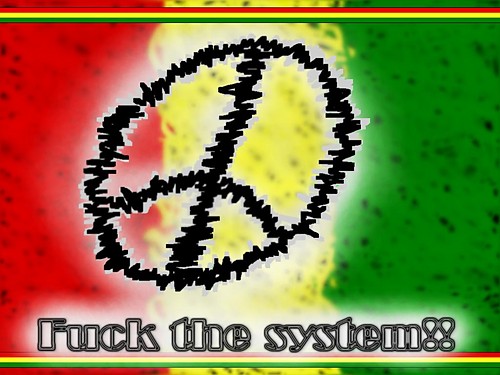Fuck the system