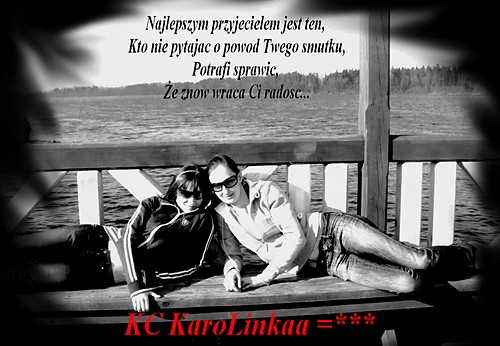 ja z KarooLciiiom Moja :D:D
