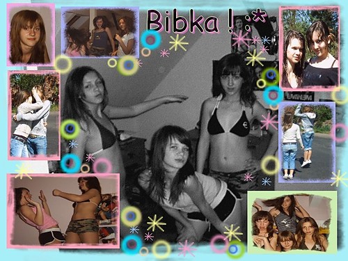 Bibka ! :*