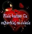 Kocham Ci Jak......:*:*:*