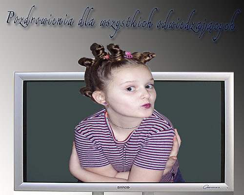 Droga pani z telewizji :) 