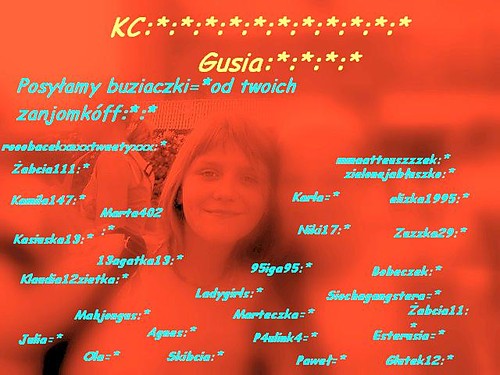 Kochomy Ci Gusia:*:*:*:*:*