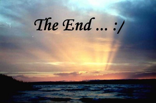 This is THE END ...