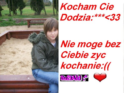 Kocham Cie Dodzia:*