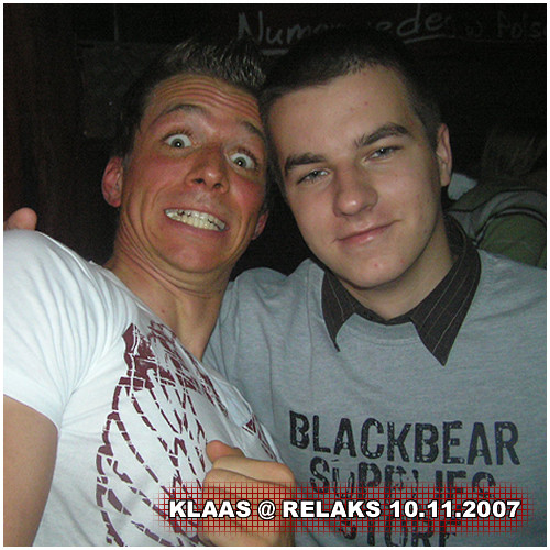 with KLAAS @ RELAKS - 10.11.2007