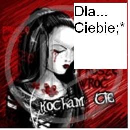 Dla Ciebie   :*