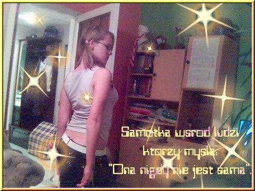 Masz gupolu i si ciesz ;P ;*