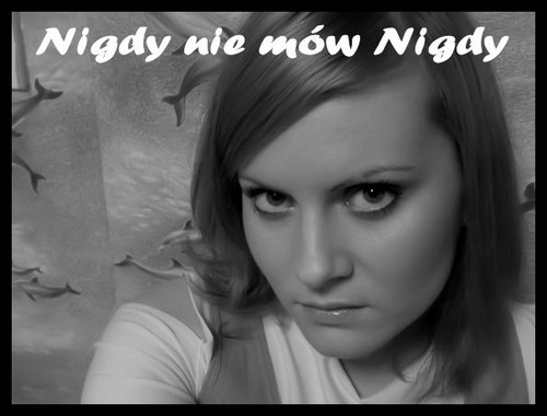 Nigdy Nie Mow Nigdy