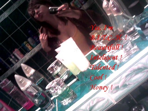 B.I.T.C.H. ! ;]