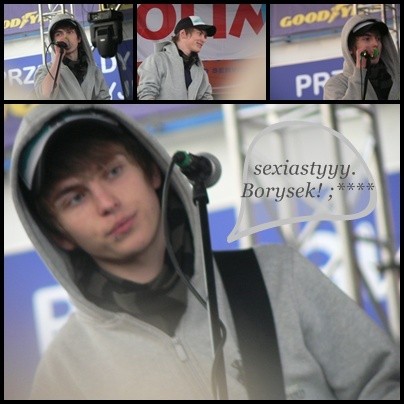 sexiastyyyy. Borysek! =*