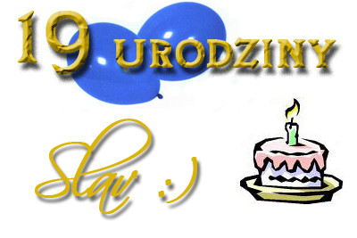 ...19 urodzinki...