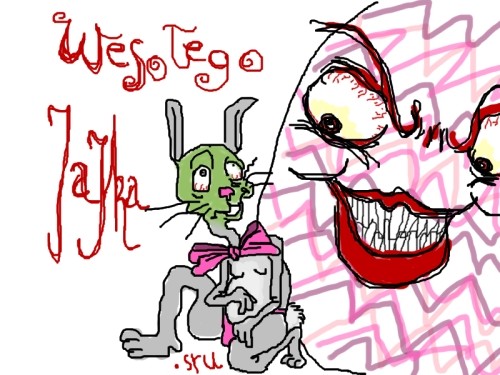 Wesoego Jaja!