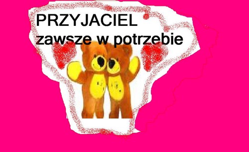 przyjaciel w potrzebie!