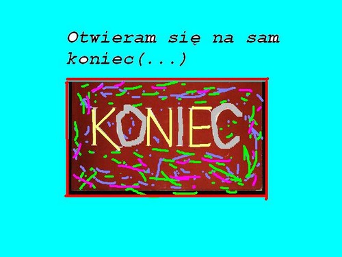 Otwieram si na sam koniec