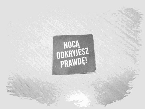 Noc odkryjesz prawd xD