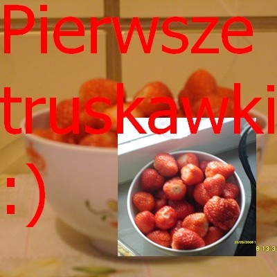 Truskawki ... :)