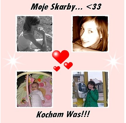 Z Moimi Skarbami... x33