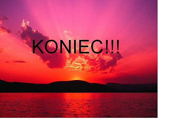 .... KONIEC ....