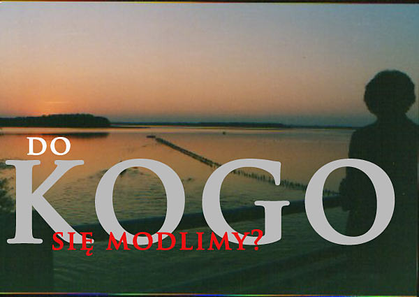 Do kogo si modli?