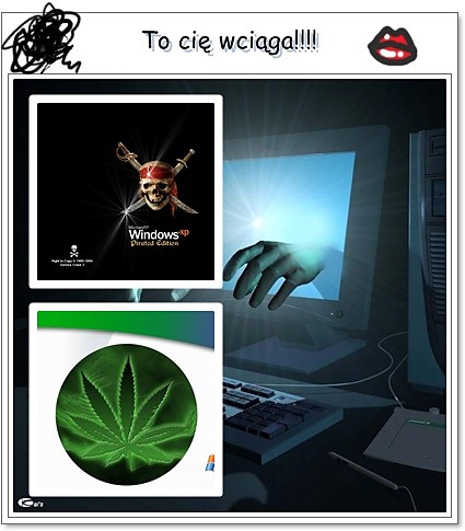 To ci wciga.