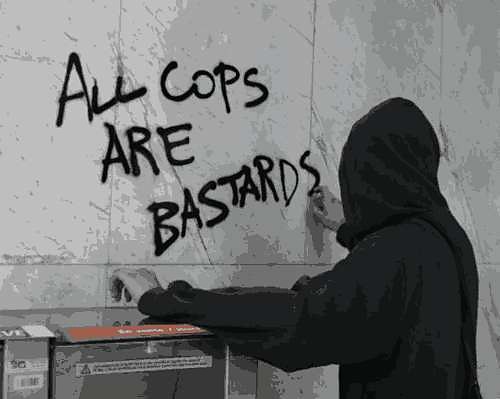 All CopsS aRE bastards