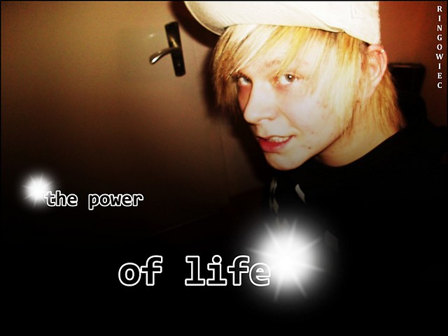 the POWER of LIFE