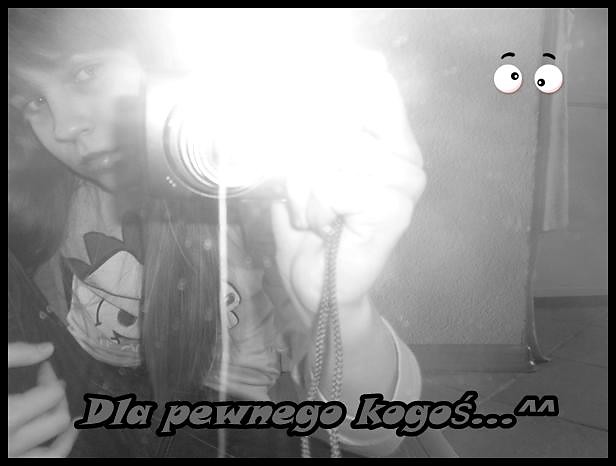 Dla pewnego kogo...........