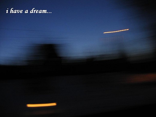 i have a dream