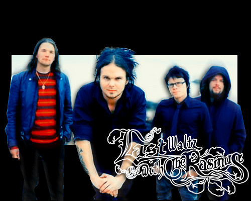 THE RASMUS!!!!!!!!!!!!!!!!!!