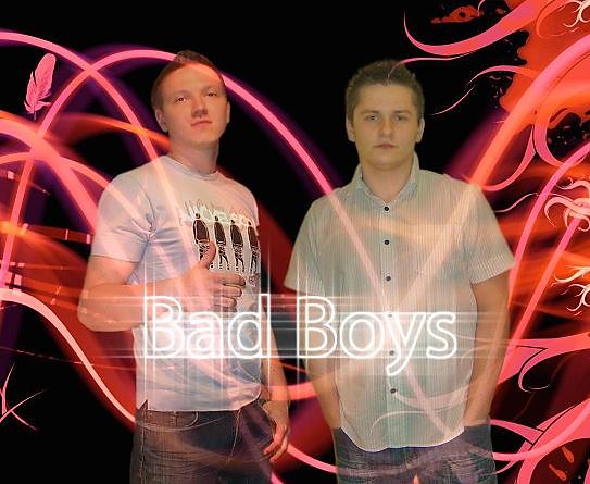 Bad Boys ;)