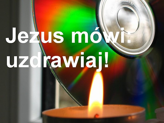 Jezus mwi: uzdrawiaj!