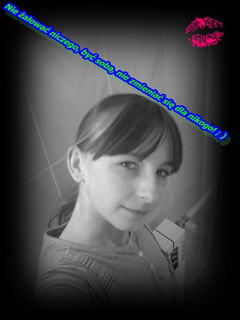 Nie aowa niczego,by sob:)