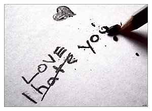 I hate you  ? 