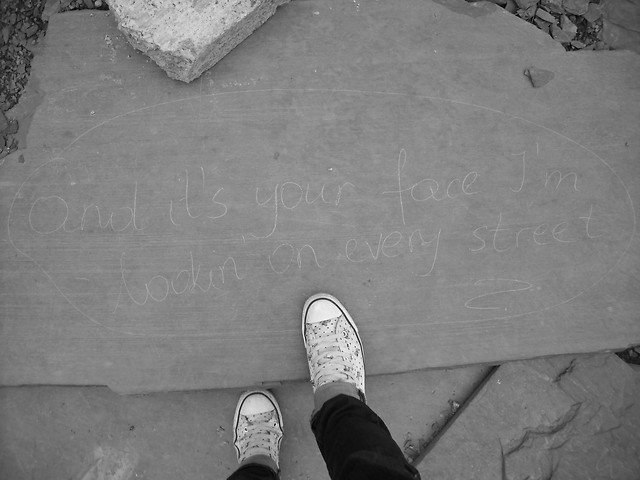 lookin' for on every street.