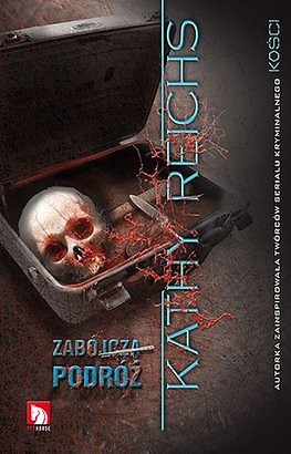 Kathy Reichs- Zabjcza podr