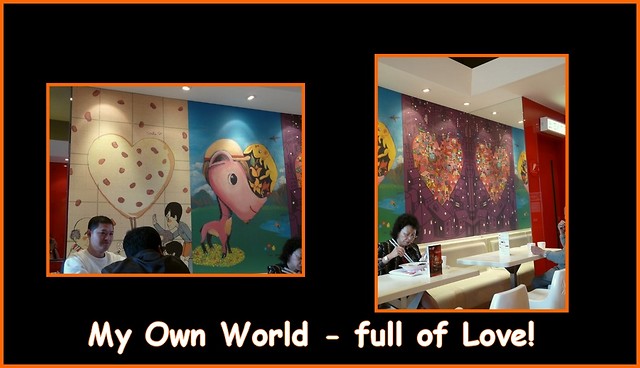 My Own World - full of Love!