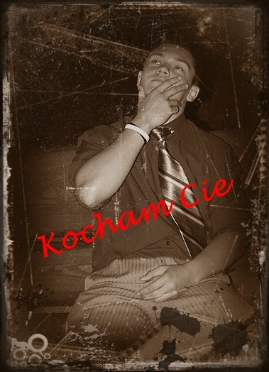 kocham Ciebie Piotrze ! 