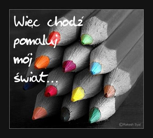 CHO POMALUJ MJ WIAT...