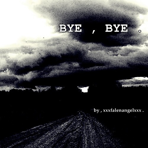 goodbye . = x
