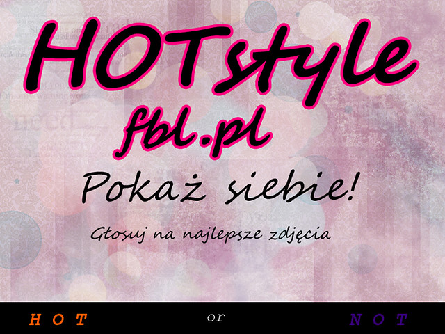 HOT or NOT ? - pocztek zabawy.