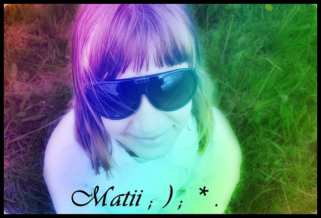 Martyna xD ; * .