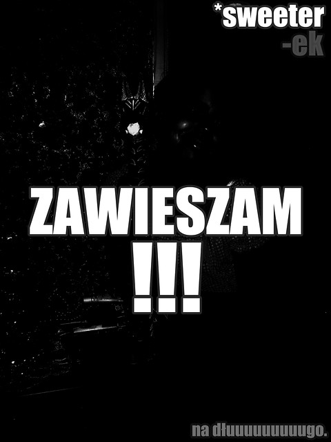 ZAWIESZAM !!!