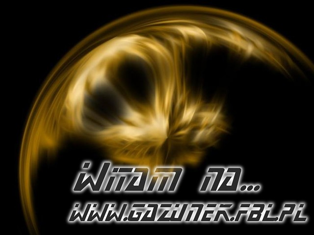 Witam na Gazunkowym fbl... xD