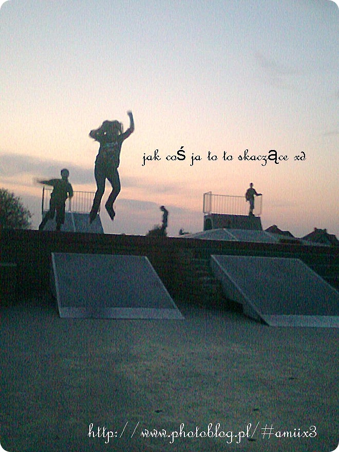 Rolki to mj ywio ! < 3333