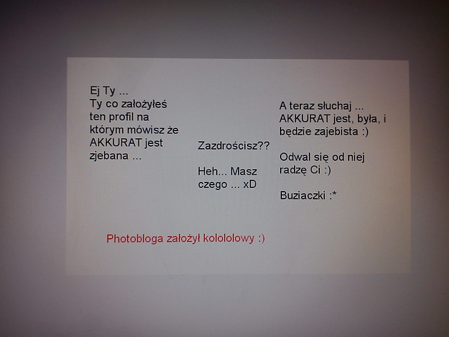 Czuj si frajerko/frajerze ;P