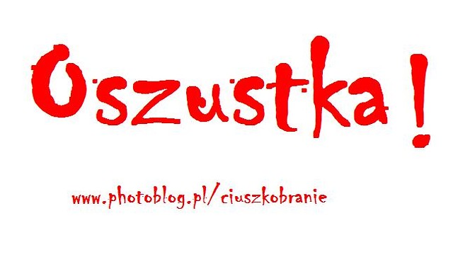 OSZUSTKA !