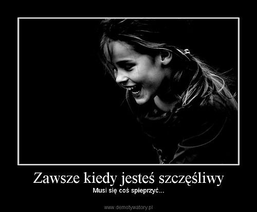 zawsze kurwa zawsze ;/