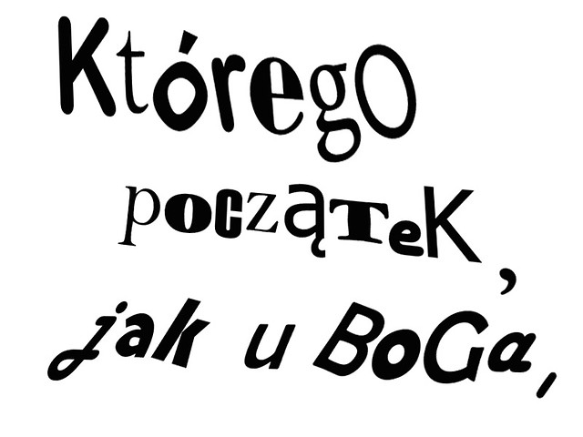 ktrego pocztek, jak u Boga,