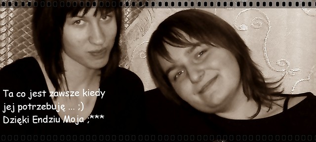 Moja Endzia ;))