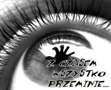 z-czasem-wszystko-przemija;)
